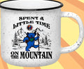 Spent A Little Time Mug
